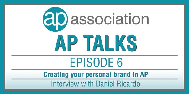 AP Association AP Talks Podcast Episode 6 Creating your personal brand Interview with Daniel Ricardo